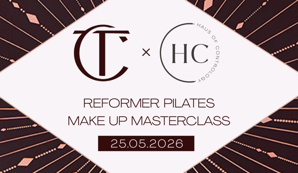 Haus of Contrology in collaboration with Charlotte Tilbury - Reformer Pilates Make Up Masterclass